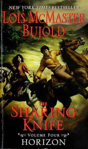 The Sharing Knife, Volume Four: Horizon (The Sharing Knife series, 4)