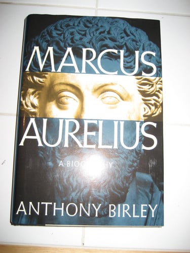 Marcus Aurelius A Biography