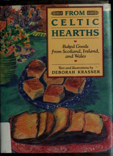 From Celtic Hearths: Baked Goods from Scotland, Ireland, and Wales