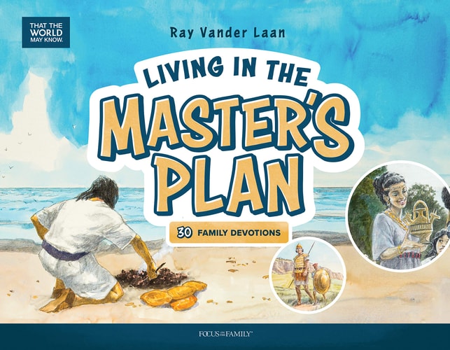 Living in the Master's Plan: 30 Family Devotions (That the World May Know)
