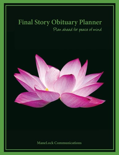 Final Story Obituary Planner: Plan ahead for peace of mind