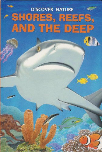 Shores, Reefs, and the Deep