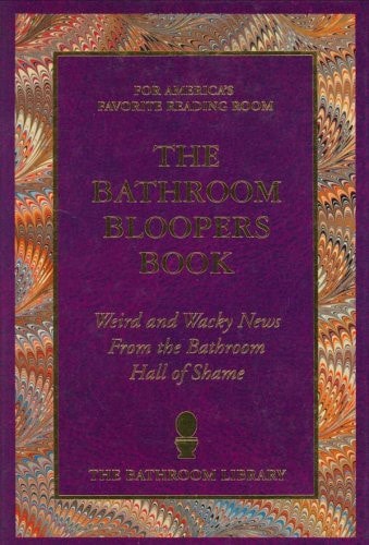 The Bathroom Bloopers Book