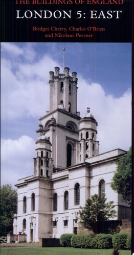 London 5: East (Pevsner Architectural Guides: Buildings of England)