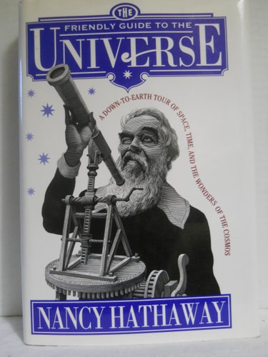 Friendly Guide to the Universe: A Down-to-Earth Tour of Space, Time, and the Wonders of the Cosmos