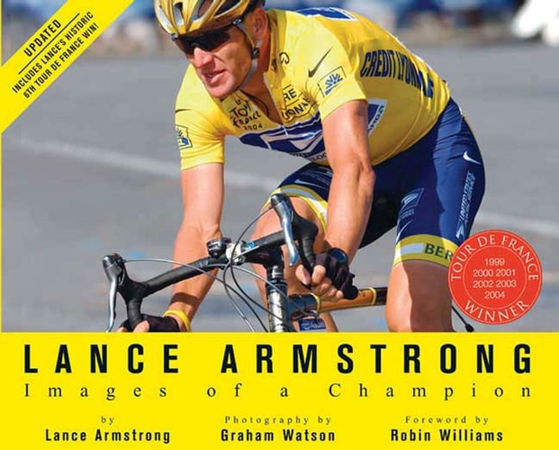Lance Armstrong: Images of a Champion