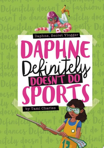 Daphne Definitely Doesn't Do Sports (Daphne, Secret Vlogger)