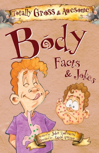 Body Facts & Jokes (Totally Gross & Awesome)