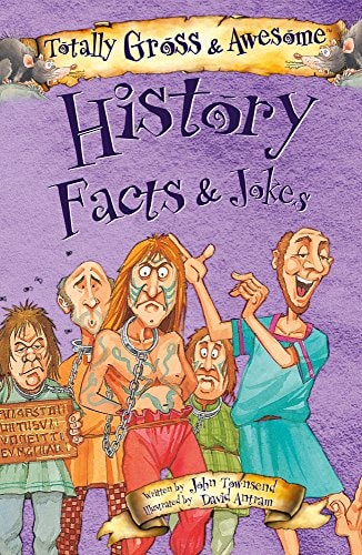 History Facts & Jokes (Totally Gross & Awesome)