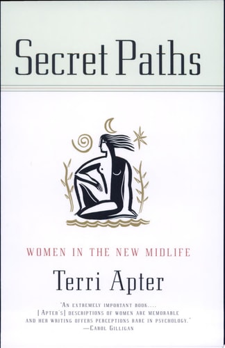 Secret Paths: Women in the New Midlife