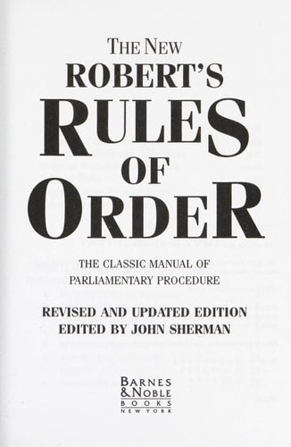 The New Robert's Rules of Order