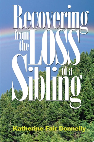 Recovering from the Loss of a Sibling
