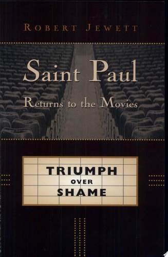 Saint Paul Returns to the Movies: Triumph over Shame