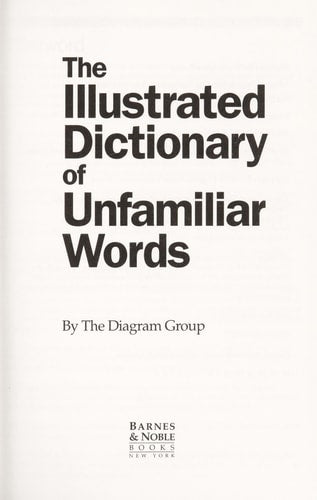 The Illustrated Dictionary of Unfamiliar Words