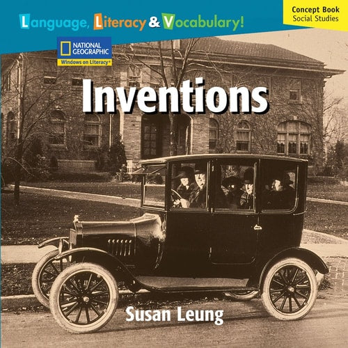 Windows on Literacy Language, Literacy & Vocabulary Fluent Plus (Social Studies): Inventions (Language, Literacy, and Vocabulary - Windows on Literacy)