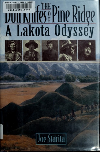 The Dull Knifes of Pine Ridge: A Lakota Odyssey