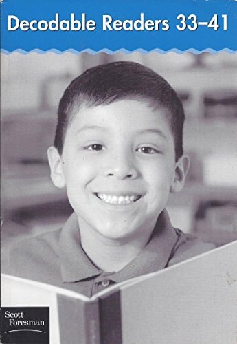 Decodable Readers 33-41: Scott Foresman Reading