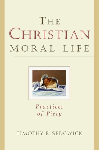The Christian Moral Life: Practices of Piety