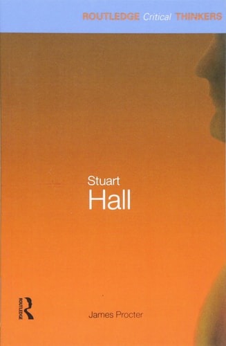 Stuart Hall (Routledge Critical Thinkers)