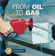 From Oil to Gas (Start to Finish)