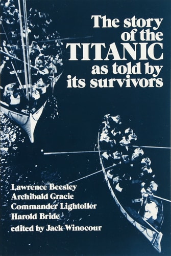 The Story of the Titanic As Told by Its Survivors (Dover Maritime)