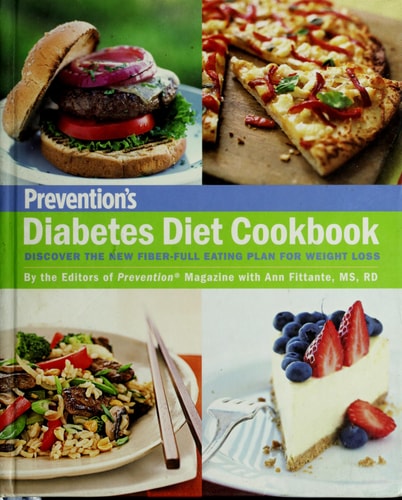 Prevention's Diabetes Diet Cookbook: Discover the New Fiber-Full Eating Plan for Weight Loss: By the Editors of Prevention Magazine with Ann Fittante by Ann Fittante (2007) Hardcover