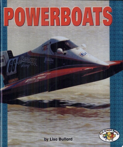Powerboats (Pull Ahead Books)