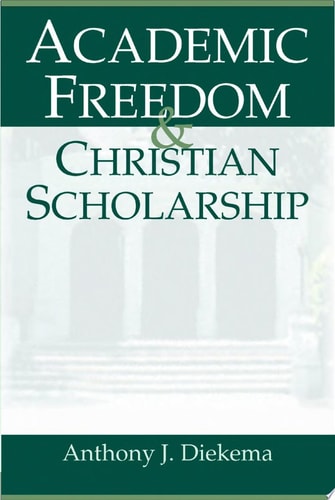 Academic Freedom and Christian Scholarship
