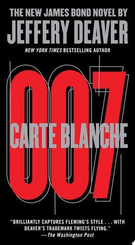 Carte Blanche: The New James Bond Novel (007 James Bond)