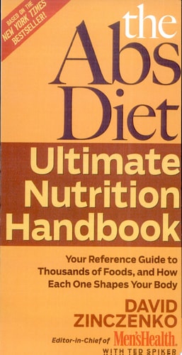 The Abs Diet Ultimate Nutrition Handbook: Your Reference Guide to Thousands of Foods, and How Each One Shapes Your Body