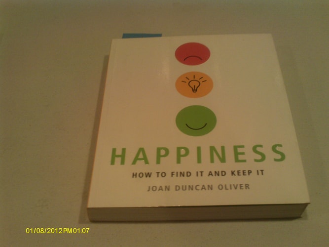 Happiness: How to Find It and Keep It