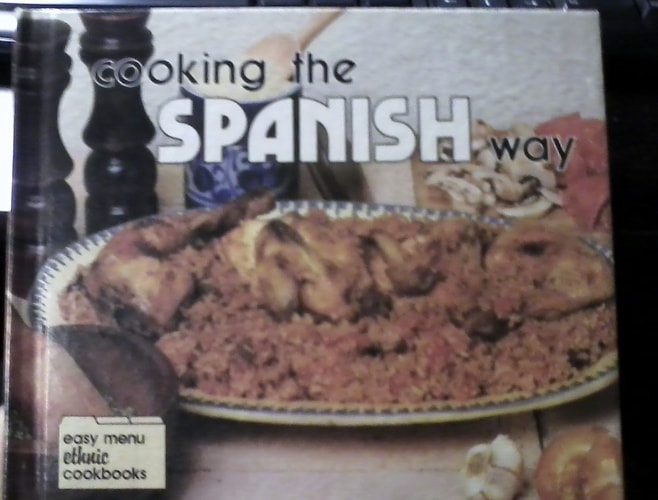 Cooking the Spanish Way (Easy Menu Ethnic Cookbooks)