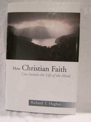 How Christian Faith Can Sustain the Life of the Mind