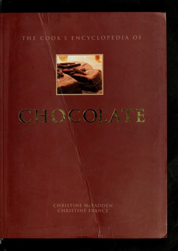 The Cook's Encyclopedia of Chocolate