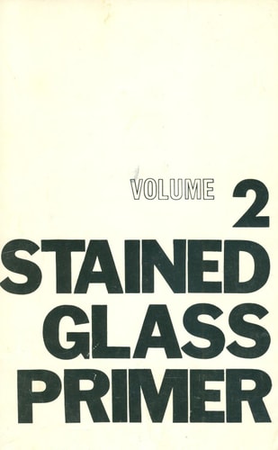 Stained Glass Primer: Advanced Skills and Annotated Bibliography