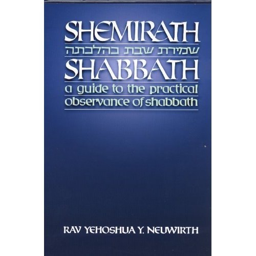 Shemirath Shabbath - A Guide to the Practical Observance of Shabbath
