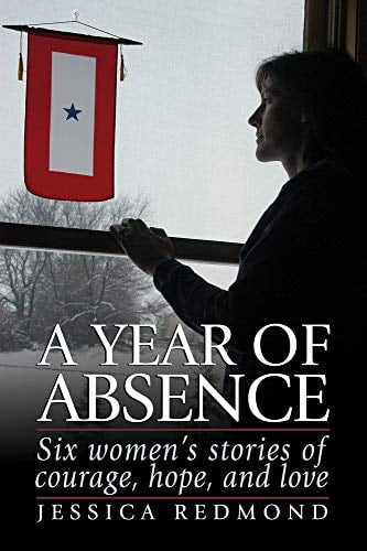A Year of Absence: Six Women's Stories of Courage, Hope, and Love