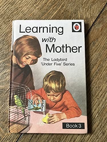 Learning with Mother: Bk. 3