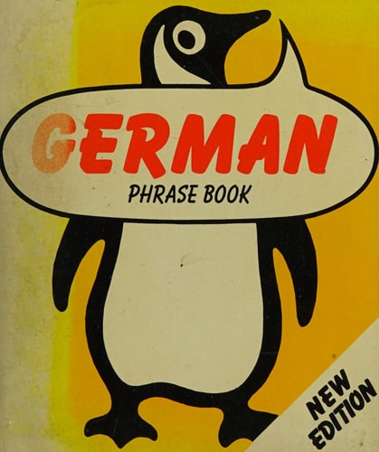 The Penguin German Phrase Book (Phrase Book, Penguin) (German Edition)