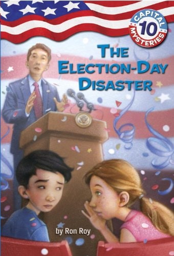 Capital Mysteries #10: The Election-Day Disaster (A Stepping Stone Book(TM))