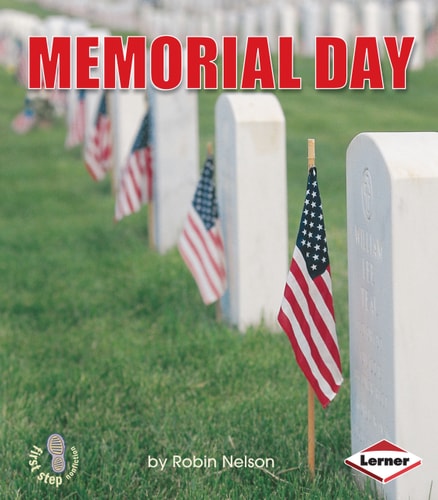 Memorial Day (First Step Nonfiction ? American Holidays)