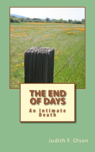 The End of Days: An Intimate Death