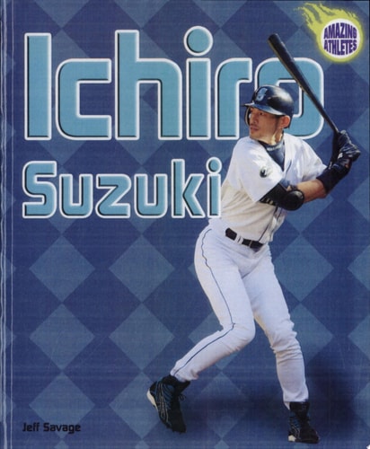 Ichiro Suzuki (Amazing Athletes)