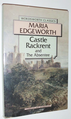 Castle Rackrent and the Absentee