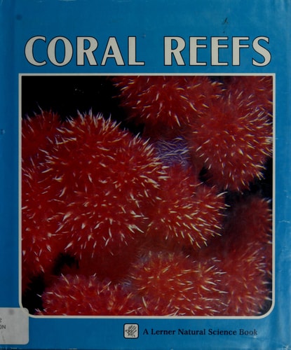 Coral Reefs (Lerner Natural Science Book)
