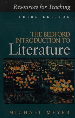 The Bedford Introduction to Literature: Third Edition