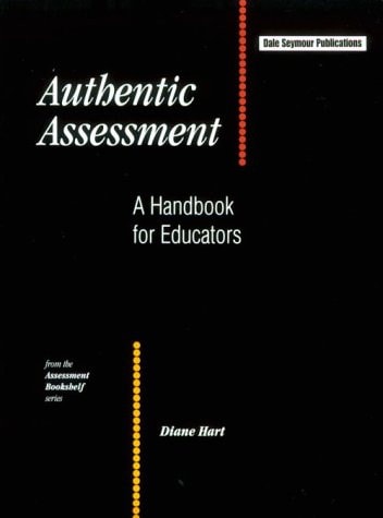 Authentic Assessment: A Handbook for Educators