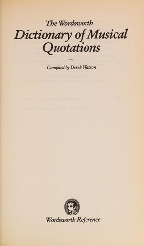 DICTIONARY OF MUSICAL QUO (Wordsworth Collection)