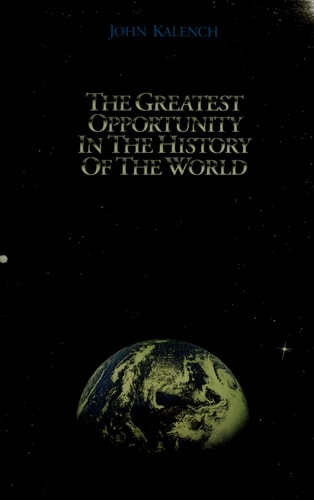 The Greatest Opportunity in the History of the World