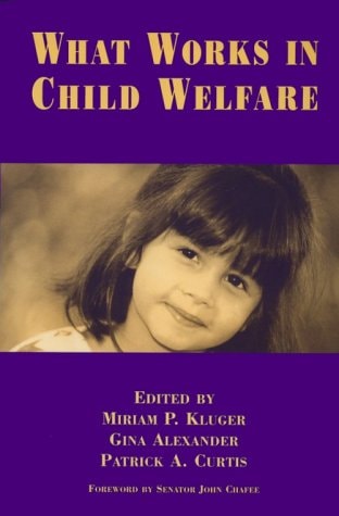 What Works in Child Welfare 1st edition